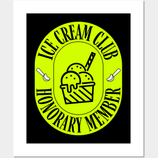 Ice Cream Club Honorary Member Posters and Art